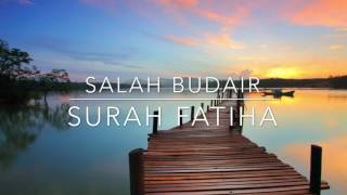 Surah Fatiha | Salah Budair