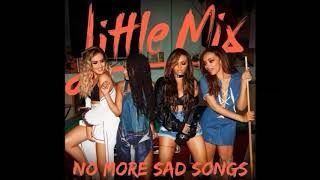 Little Mix - No More Sad Songs (Acoustic)