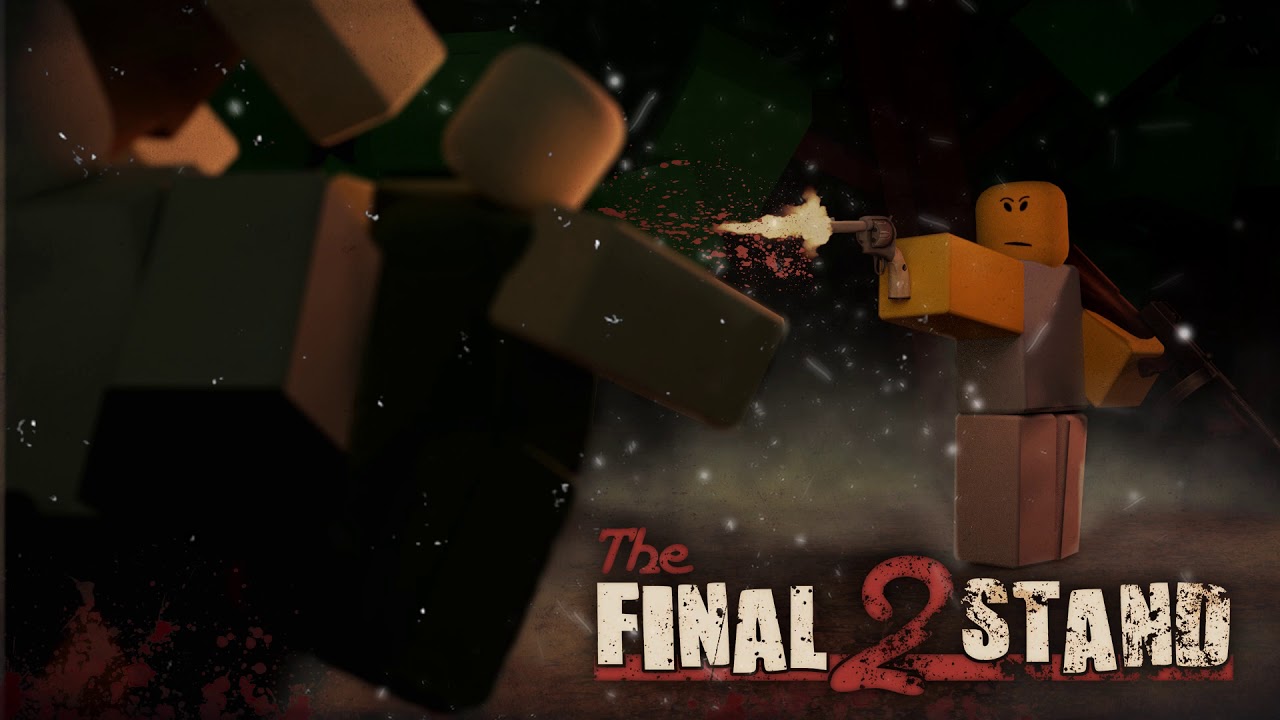 The Final Stand 2 Ost Blood Night Theme Youtube - last stand 2 roblox