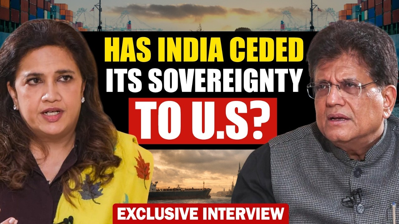 India–U.S. Trade Deal: Commerce Minister Piyush Goyal’s Most Detailed Interview Yet