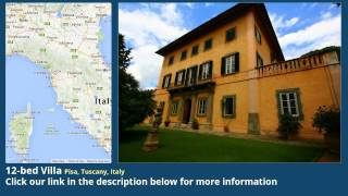 12-bed Villa for Sale in Pisa, Tuscany, Italy on italianlife.today