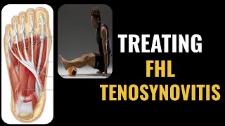 Flexor Hallucis Longus (FHL)Tenosynovitis TREATMENT OPTIONS 2021 (END YOUR HEEL PAIN)