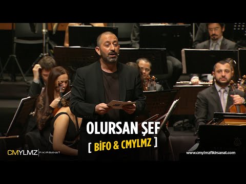 BİFO & CMYLMZ | Olursan Şef