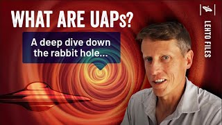 What are UAPs? 🛸 Why are they Extraordinary? A deep dive down the rabbit hole ⚫