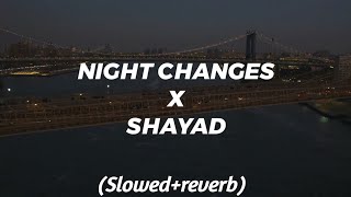 Night Changes X Shayad -(Slowed+Reverb) One direction ||Rohit Vibes#slowedandreverb #lofi #slowed