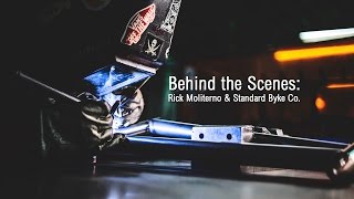 BTS - Rick Moliterno & Standard Byke Co (Parts 1-4)
