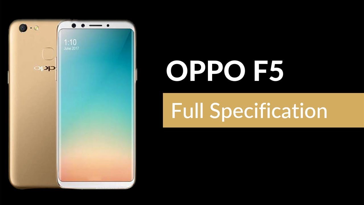Oppo F5 Specifications, Features, Price, Release Date, Review, Oppo F5