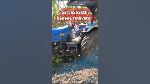 SarvaShakthi Rotavator banana special  working performance video #rotavator #sarvashakthi #banana