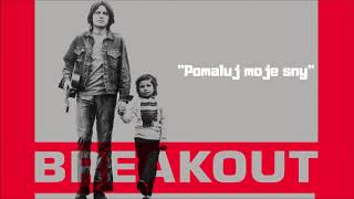 Video thumbnail of "Breakout - Pomaluj moje sny [Official Audio]"