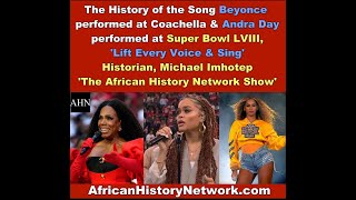 History of Song Beyonce sang at Coachella, Andra Day sang at SuperBowl, 'Lift Every Voice'; Backlash