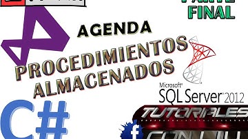 Visual studio 2012 y SQL Server 2012 Agenda con Procedimiento Almacenado PARTE FINAL
