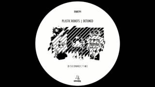 Plastic Robots & Detuned - For Your Mind (Original Mix)