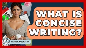 What Is Concise Writing? - The Time Management Pro