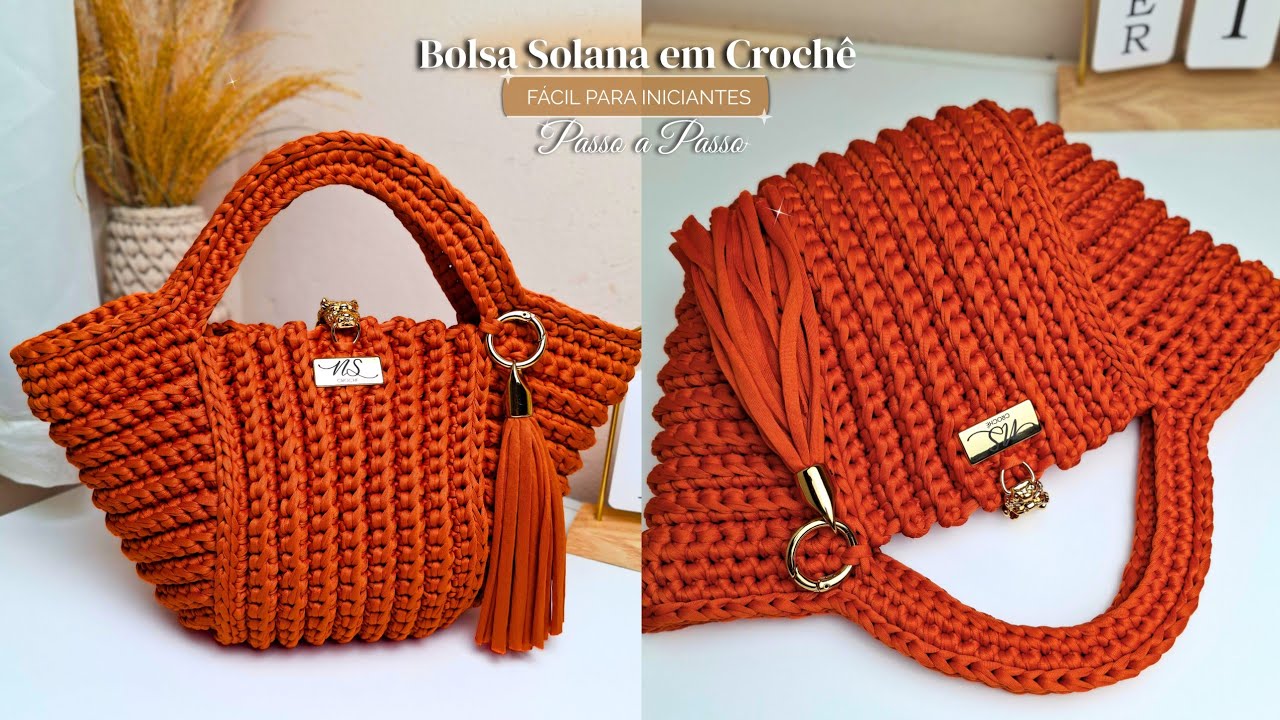Passo a Passo- Bolsa Solana - Fácil para Iniciantes - @lojamatilda - Nah Stein Crochê 