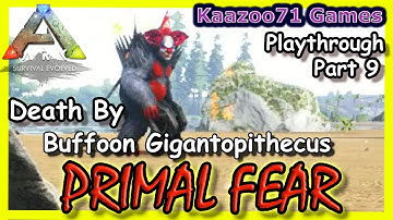 Ark Primal Fear - Part 9💥Buffoon Gigantopithecus