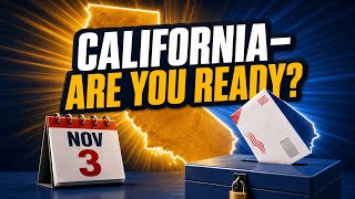 California Election 2026: Every Voting Deadline You Need to Know