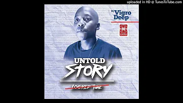 Vigro Deep - Untold Stories (Pheli Bass Mix)