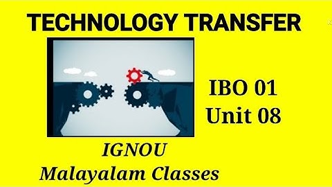 IBO 01 Chapter -08 |IGNOU| Technology Transfer