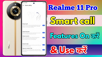 how to smart call in realme 11 pro | realme 11 pro smart call setting kaise kare