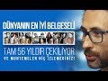 DÜNYANIN EN İYİ BELGESELİ tam 56 yıldır çekiliyor ve muhtemelen hiç izlemediniz!