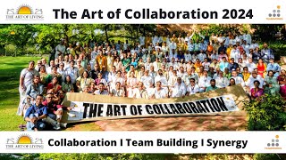 Art of Collaboration 2024 I Team Building I Team Bonding I Synergy I Collaboration I TeamWorks