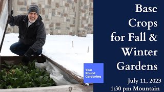 Year-Round Gardening Workshop 2023 - 6 Base Crops for Fall and Winter
