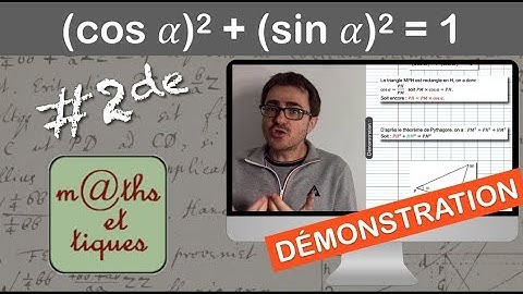 DEMONSTRATION : (cos 𝛼)² + (sin 𝛼)² = 1 - Seconde