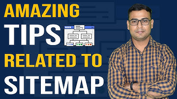 SEO Tutorial - Amazing Tips Related to Sitemap