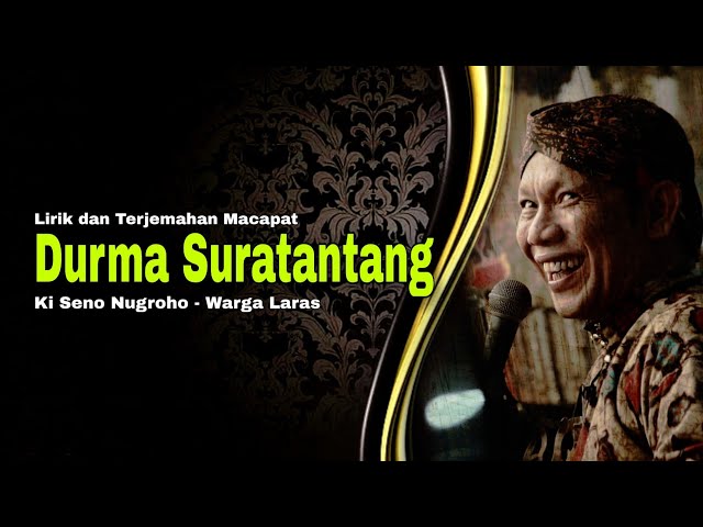 Terjemahan dan Lirik Macapat ( Durma Suratantang ) Ki Seno Nugroho class=