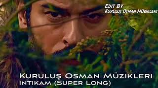 Kuruluş Osman Müzikleri | İntikam (Super Long) Resimi