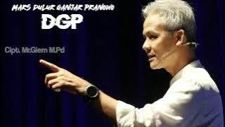 MARS DULUR GANJAR PRANOWO (DGP) Cipt.Lie Sing Giem S.Pd M.Pd
