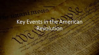 Key Events in the American Revolution