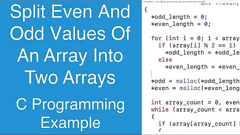 Split Even And Odd Values Of An Array Into Two Arrays | C Programming Example