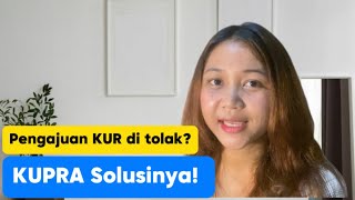 Kredit Bank: Pengajuan KUR BRI Ditolak? Masih ada KUPRA solusinya!