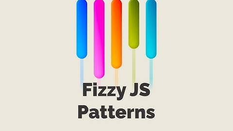 Episode #540 - Fizzy JS Patterns | Preview