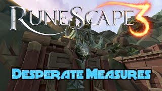 RS3 Quest Guide - Desperate Measures - (2020) - Normal Speed - Runescape