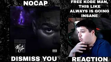 NoCap - Dismiss You (Official Audio) REACTION