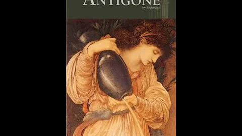 Antigone, part 1 of 2