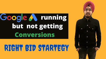 Google ads running but not getting conversions| Right Bid strategy usage| Fixed