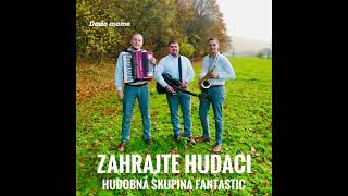 Hudobná skupina Fantastic - Megamix piesni z CD (Zahrajte hudaci)