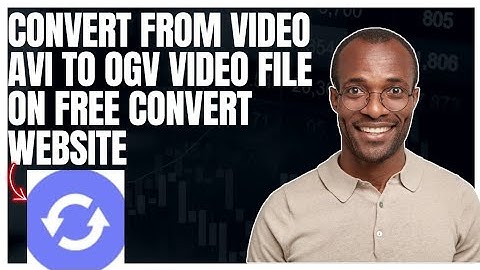 How to convert from Video AVI to OGV video file on FreeConvert website