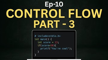 Nested If Else Condition | If Else Question| Episode 10 | C Programming Series | Control Flow Part 3