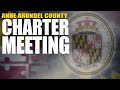 Anne Arundel County Charter Meeting | December 13th, 2021