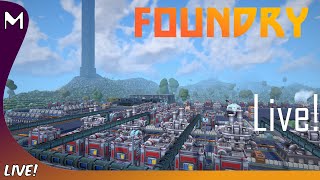 FOUNDRY! 🏭🚀 Assembly Prep! 🔥 (#11)