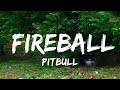 Pitbull Fireball Lyrics Ft John Ryan
