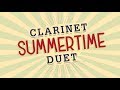 Summertime  intermediate jazz clarinet duet  music on screen