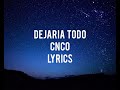 Dejaria Todo - Cnco