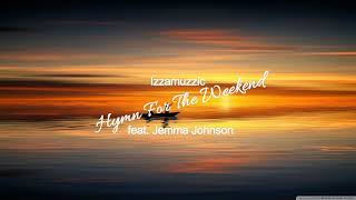 Izzamuzzic - Hymn For The Weekend (feat. Jemma Johnson)