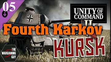 05 Unity of Command  Kursk Fourth Kharkov