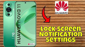 Lock Screen Notification Settings Huawei Nova 11 || How to set lock screen notifications
